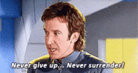 galaxy-quest-never.gif